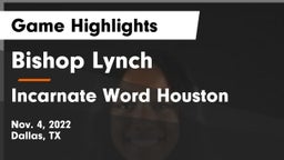 Bishop Lynch  vs Incarnate Word Houston Game Highlights - Nov. 4, 2022