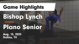 Bishop Lynch  vs Plano Senior  Game Highlights - Aug. 15, 2023