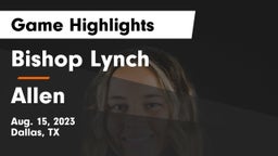 Bishop Lynch  vs Allen  Game Highlights - Aug. 15, 2023
