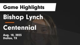 Bishop Lynch  vs Centennial  Game Highlights - Aug. 18, 2023