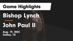 Bishop Lynch  vs John Paul II  Game Highlights - Aug. 19, 2023