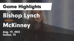 Bishop Lynch  vs McKinney  Game Highlights - Aug. 19, 2023
