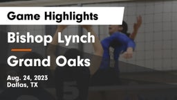 Bishop Lynch  vs Grand Oaks  Game Highlights - Aug. 24, 2023
