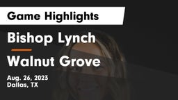Bishop Lynch  vs Walnut Grove  Game Highlights - Aug. 26, 2023