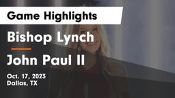 Bishop Lynch  vs John Paul II  Game Highlights - Oct. 17, 2023