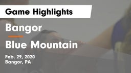 Bangor  vs Blue Mountain  Game Highlights - Feb. 29, 2020