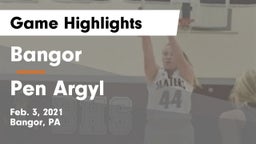 Bangor  vs Pen Argyl  Game Highlights - Feb. 3, 2021