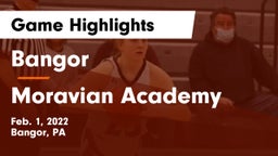 Bangor  vs Moravian Academy  Game Highlights - Feb. 1, 2022