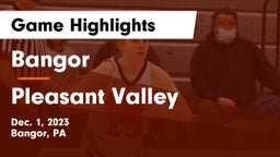 Bangor  vs Pleasant Valley  Game Highlights - Dec. 1, 2023