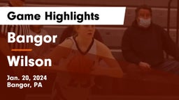 Bangor  vs Wilson  Game Highlights - Jan. 20, 2024