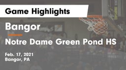 Bangor  vs Notre Dame Green Pond HS Game Highlights - Feb. 17, 2021