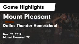 Mount Pleasant  vs Dallas Thunder Homeschool  Game Highlights - Nov. 25, 2019