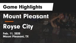 Mount Pleasant  vs Royse City  Game Highlights - Feb. 11, 2020