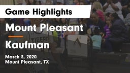 Mount Pleasant  vs Kaufman  Game Highlights - March 3, 2020