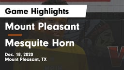 Mount Pleasant  vs Mesquite Horn  Game Highlights - Dec. 18, 2020