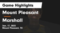 Mount Pleasant  vs Marshall  Game Highlights - Jan. 17, 2023