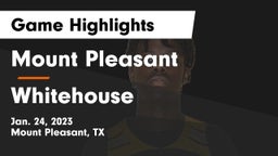 Mount Pleasant  vs Whitehouse Game Highlights - Jan. 24, 2023