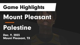 Mount Pleasant  vs Palestine  Game Highlights - Dec. 9, 2023