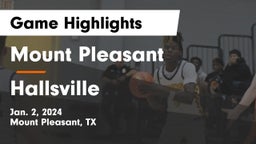 Mount Pleasant  vs Hallsville  Game Highlights - Jan. 2, 2024
