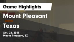 Mount Pleasant  vs Texas  Game Highlights - Oct. 22, 2019