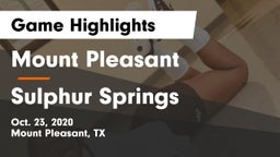 Mount Pleasant  vs Sulphur Springs  Game Highlights - Oct. 23, 2020