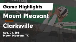 Mount Pleasant  vs Clarksville Game Highlights - Aug. 28, 2021