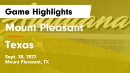 Mount Pleasant  vs Texas  Game Highlights - Sept. 30, 2022