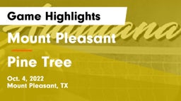 Mount Pleasant  vs Pine Tree  Game Highlights - Oct. 4, 2022