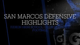 Judson football highlights San Marcos Defensive Highlights 