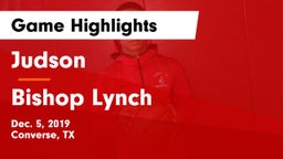 Judson  vs Bishop Lynch  Game Highlights - Dec. 5, 2019