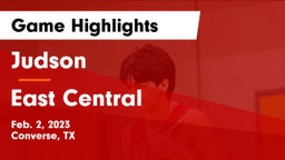 Judson  vs East Central  Game Highlights - Feb. 2, 2023