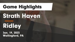 Strath Haven  vs Ridley  Game Highlights - Jan. 19, 2023