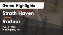 Strath Haven  vs Radnor  Game Highlights - Feb. 8, 2023