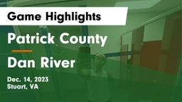 Patrick County  vs Dan River  Game Highlights - Dec. 14, 2023