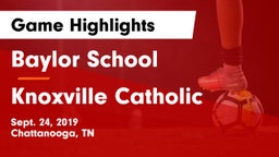 Baylor School vs Knoxville Catholic  Game Highlights - Sept. 24, 2019