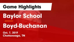 Baylor School vs Boyd-Buchanan  Game Highlights - Oct. 7, 2019