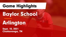 Baylor School vs Arlington  Game Highlights - Sept. 10, 2021
