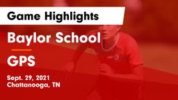 Baylor School vs GPS Game Highlights - Sept. 29, 2021