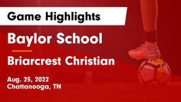 Baylor School vs Briarcrest Christian  Game Highlights - Aug. 25, 2022