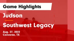 Judson  vs Southwest Legacy  Game Highlights - Aug. 27, 2022