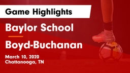 Baylor School vs Boyd-Buchanan  Game Highlights - March 10, 2020