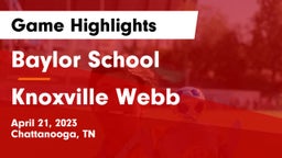 Baylor School vs Knoxville Webb Game Highlights - April 21, 2023