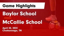Baylor School vs McCallie School Game Highlights - April 30, 2024