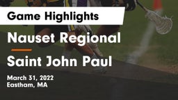 Nauset Regional  vs Saint John Paul Game Highlights - March 31, 2022
