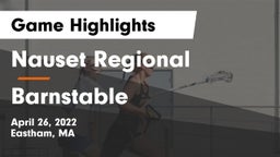 Nauset Regional  vs Barnstable  Game Highlights - April 26, 2022