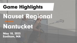 Nauset Regional  vs Nantucket  Game Highlights - May 18, 2023
