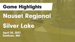 Nauset Regional  vs Silver Lake  Game Highlights - April 30, 2022
