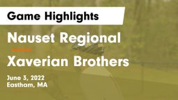 Nauset Regional  vs Xaverian Brothers  Game Highlights - June 3, 2022