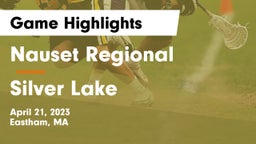 Nauset Regional  vs Silver Lake  Game Highlights - April 21, 2023