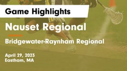 Nauset Regional  vs Bridgewater-Raynham Regional  Game Highlights - April 29, 2023